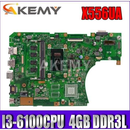 X556UA/X556UJ I3-6100CPU With 4GB DDR3L memory mainboard For Asus X556UA X556UJ X556U X556UB laptop motherboard Tested Working