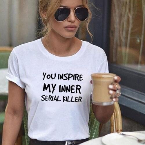 You Inspire Funny T Shirts Women Short Sleeve O-neck Cotton Tee Shirt Femme Harajuku Tshirt Women Top Loose Camiseta Mujer