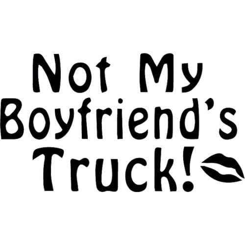 16*9cm Not my boyfriends truck Vinyl Decals Funny Car Window Bumper Novelty JDM Drift Vinyl Decal Sticker