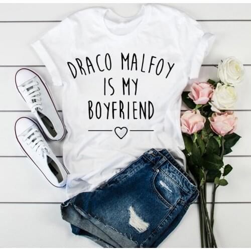 Draco Malfoy Is My Boyfriend T Shirt Women Casual Short Sleeve Letters Print T-Shirt Funny Harajuku kawaii Tumblr Tee shirts
