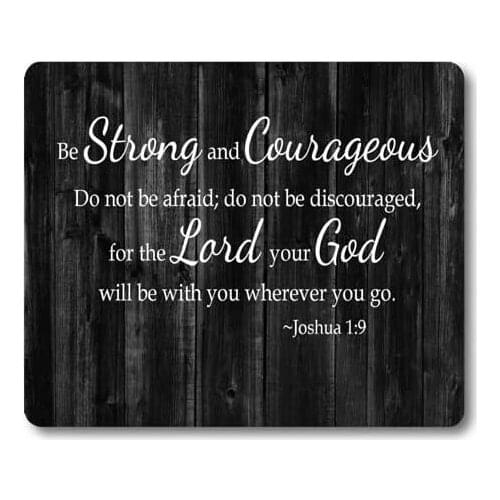 Inspirational Quote Rustic Black Wood Mouse Pad, Christian Bible Verses Scripture Joshua 1:9 Be Strong and Courageous