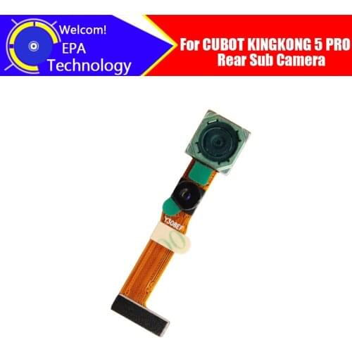 CUBOT KINGKONG 5 PRO Rear Sub Camera 100% Original Rear Sub camera Module Replacement for CUBOT KINGKONG 5 PRO Smart Phone