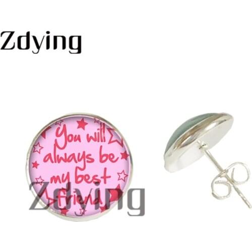 Zdying New Fashion You Are My Best Friend Stud Earrings Glass Letter Photo Cabochon Dome Ear Jewelry Friendship Gift MB002
