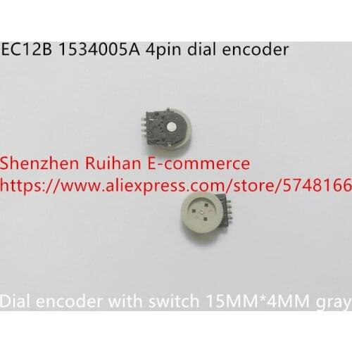 Original new 100% EC12B 1534005A 4pin dial encoder with switch 15MM*4MM gray