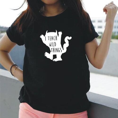 Funny I TEACH WILD THINGS Letter Lion Print Women Tshirt Summer Short Sleeve Tee Shirt Femme Casual Harajuku T Shirt Women Tops