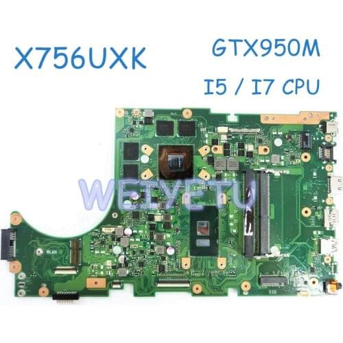 X756UXK GTX950M MB._/ I5 / I7 CPU /AS Motherboard For ASUS X756UX X756UXM X756UWK X756UQK X756UV Laptop Mainboard Tested Working