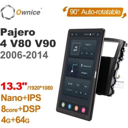 1920*1080 Ownice Android 10.0 Car Radio forMitsubishi Pajero 4 V80 V90 2006 - 2014 Multimedia Audio Auto 13.3 Inch Rotatable