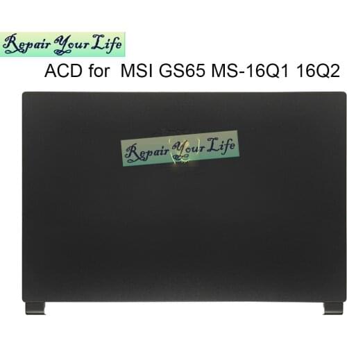 Laptop LCD Back Cover for MSI GS65 GS65VR MS-16Q1 MS-16Q2 MS-16Q3 MS-16Q4 Front Bezel Lid Rear cover Palmrest Upper Bottom Case