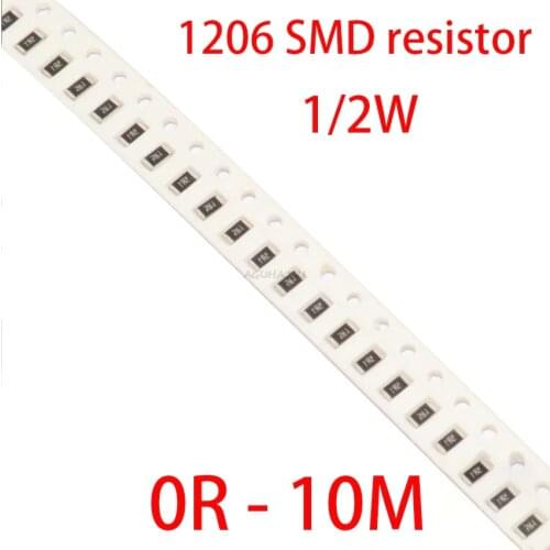 100Pcs 1206 Resistor SMD 0R ~ 10M Resistors 1/2W 0 1 10 100 150 220 330 Ohm 1K 2.2K 10K 100K 0R 1R 10R 100R 150R 220R 330R