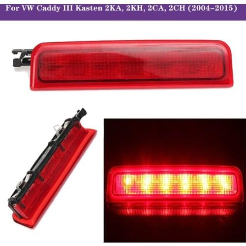 Red LED Rear High Level Brake Stop Light Lamp For VW Caddy III Kasten 2KA 2KH 2CA 2CH (2004-2015) 2K0 945 087 B