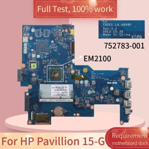 For HP Pavillion 15-G ZSO51 LA-A996P 752783-001 EM2100 Notebook motherboard Mainboard full test 100% work