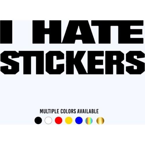 CK3325# funny vinyl car sticker JDM I Hate Stickers reflective waterproof cool decal car auto stickers for bumper rear window