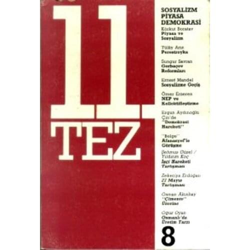 11. Thesis Book Series Number: 8 Socialism Market Democracy Collective Document Publications (TURKISH)