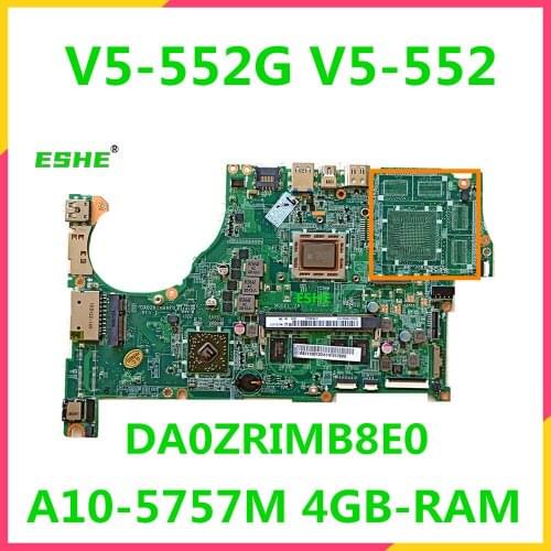 DA0ZRIMB8E0 motherboard For ACER V5-552G V5-552 Laptop motherboard Onboard A10-5757M 4GB RAM tested good free shipping