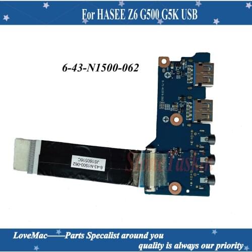 High quality 6-71-N15F8-D02 FOR HASEE Z6 G500 G5K USB IO BOARD WITH CABLE WITH 6-43-N1500-062