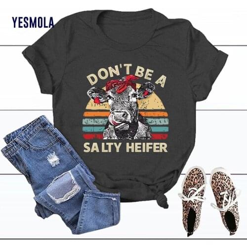 YESMOLA Womens T-shirt Funny Cow Shirt DON'T BE A SALTY HEIFER Cartoon O-neck T Shirt Summer Casual Short Sleeve Unisex Tshirt