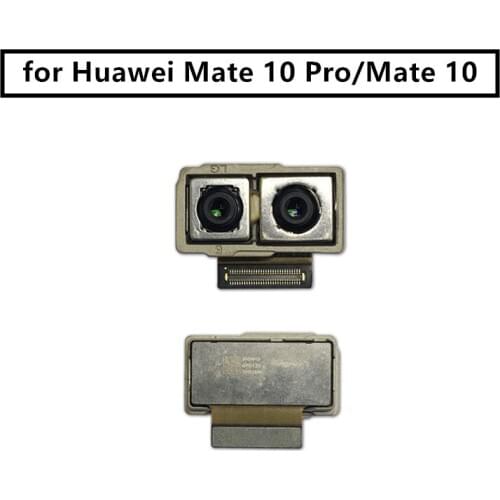 For Huawei mate 10 Back Camera Big Rear Main Camera Module Flex Cable Assembly mate 10 pro Replacement Repair Spare Parts Test