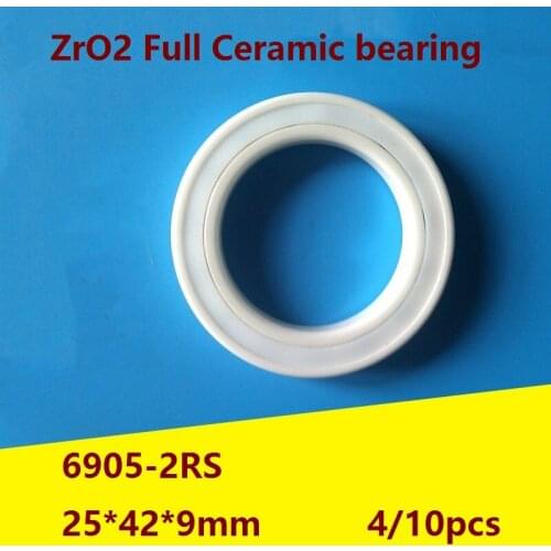4/10pcs 6905-2RS 6905 2RS ZrO2 Full Ceramic bearing 25*42*9mm Double seal Zirconia Ceramic ball bearings 25×42×9mm