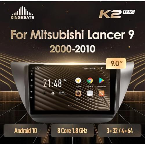 KingBeats Android 10 Octa-Core head unit HU 4G in Dash Car Radio Multimedia Video Player Navigation GPS for Mitsubishi Lancer 9