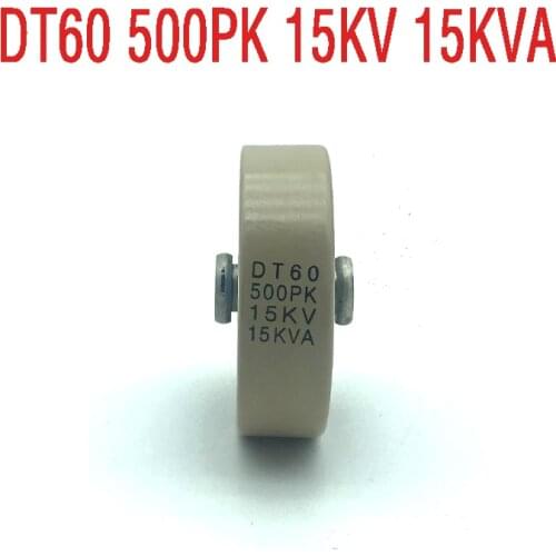 Round ceramics Porcelain high frequency machine new original high voltage DT60 500PK 15KV 15KVA