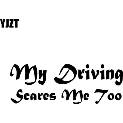 YJZT 14CM*5CM MY DRIVING SCARES ME TOO Vinyl Decal Car Sticker Black/Silver C10-01949