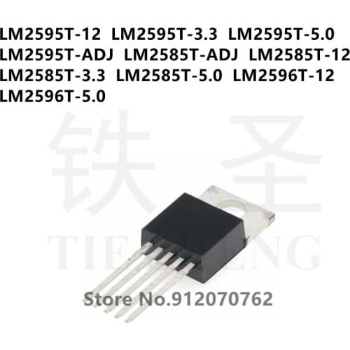 10PCS LM2595T-12 LM2595T-3.3 LM2595T-5.0 LM2595T-ADJ LM2585T-ADJ LM2585T-12 LM2585T-3.3 LM2585T-5.0 LM2596T-12 LM2596T-5.0