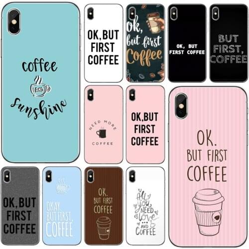 Ok But First Coffee Soft Silicone Phone Case Fundas Coque Cover For iPhone 11 Pro 7Plus 7 5 6 6S 8 8Plus X XS Max Cover Coque