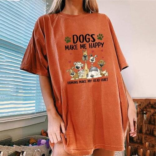 Dogs Make Me Happy Humans Make My Head Hurt Print Funny Women T Shirt Drop Shoulder Half Sleeve Summer Loose Tee Top Ropa Mujer