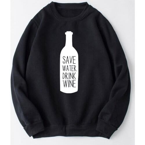Kawaii Save Water Drink Wine Fashion O Neck Female Plus Size Pullover Cotton Women Sweatshirt Full Long Sleeve Girl Top Shirt