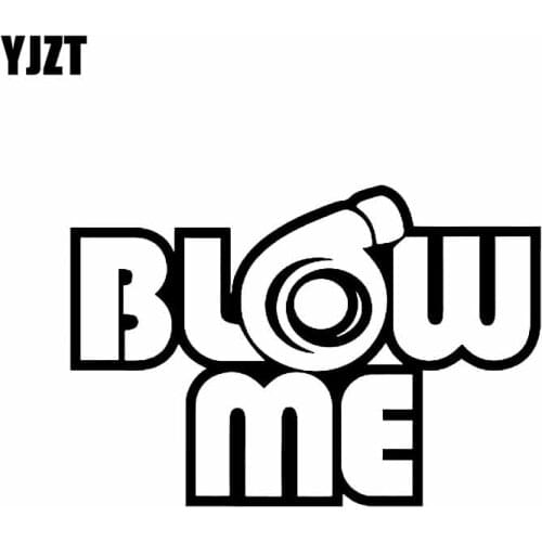 YJZT 15.2CM*10.4CM BLOW ME Turbo Charger Truck Vinyl Sticker Car Decals Black/Silver C10-00831