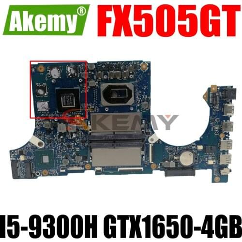 AKEMY FX505GT/MB LaptopMotherboard For ASUS TUF Gaming FX505GT FX505G FX95GT FX95G Original Mainboard I5-9300H GTX1650-4GB GDDR5
