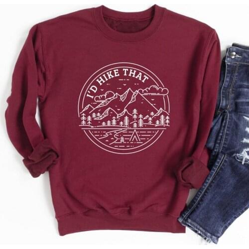 I'd Hike That 100% Cotton Sweatshirt Aesthetic 90s Long Sleeve Graphic Camping Pullovers Vintage Women Wanderlust Sweatshirts