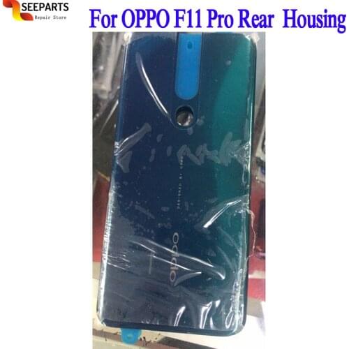 New Glass For Oppo F11 Pro Back Housing Back Cover Battery Case F11 Pro Battery Cover Replacement Parts