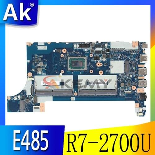 Akemy For Lenovo ThinkPad E485 E585 Laptop Motherboard EE485 EE585 NMB531 CPU AMD R7 2700U To Test 100% Work FRU01LW788 01LW791