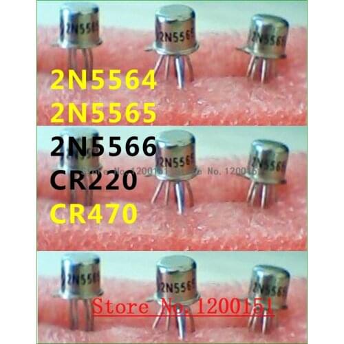 5pcs/lot 2N5564 2N5565 2N5566 CR220 CR470 CAN-6