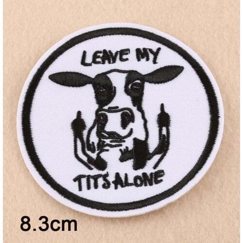 Funny Leave My Tits Alone Cow Iron On Embroidered Clothes Patch For Clothing Stickers Garment Apparel Accessories