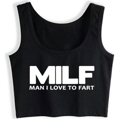 Crop Top Sport Milf Man I Love To Fart Funny Black Print Tops Women