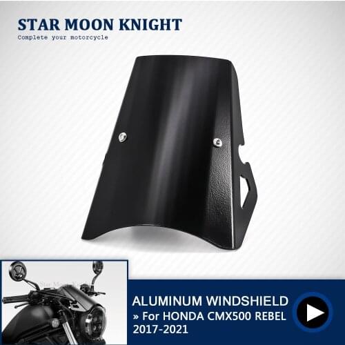 For HONDA CMX500 CMX 500 REBEL 2017 - 2021 Motorcycle Aluminum Windscreen Exential Windshield Deflector Protector Wind Screen
