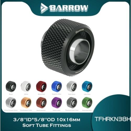 Barrow 8PCS 3/8"ID*5/8"OD 10x16mm Soft Tube Fittings Hand Compression Fittings Computer Water Cooling TFHRKN38H