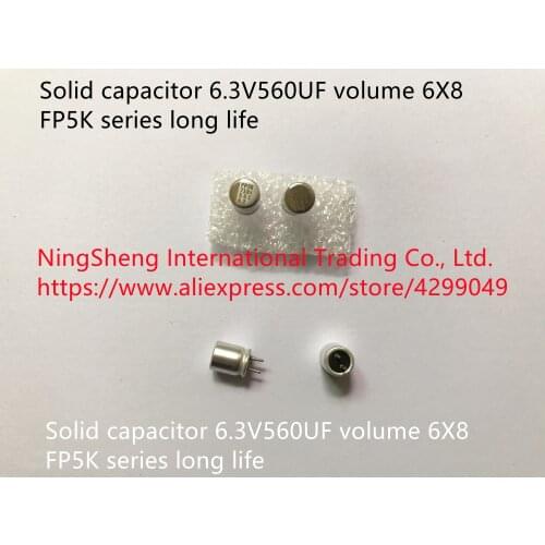 Original new 100% DIP solid capacitor 6.3V560UF volume 6X8 FP5K series long life (Inductor)