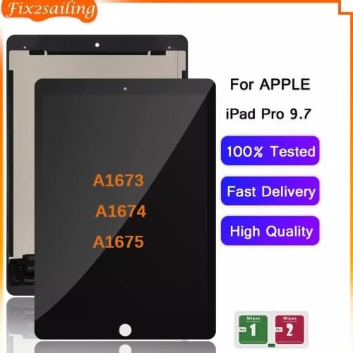 LCD Display For Apple iPad Pro 9.7 A1673 A1674 A1675 Touch Screen Digitizer Sensors Panel Replacement LCD For ipad Pro 9.7
