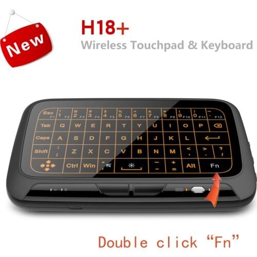 H18+ Wireless Air Mouse Mini Keyboard Full screen touch 2.4GHz QWERTY Keyboard Touchpad with Backlight Function For Smart TV PS3