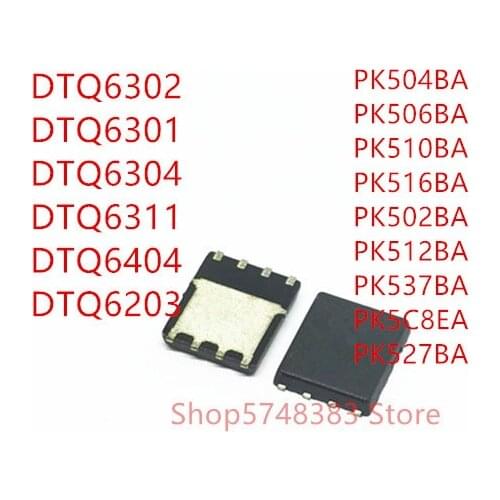 10PCS DTQ6302 DTQ6301 DTQ6304 DTQ6311 DTQ6404 DTQ6203 PK504BA PK506BA PK510BA PK516BA PK502BA PK512BA PK537BA PK5C8EA PK527BA
