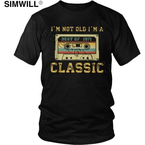 Vintage Cassette I'm Not Old I'm A Classic 1971 T Shirt for Men Cotton Awesome T-shirt Short Sleeves 49th Birthday Gift Tee Tops