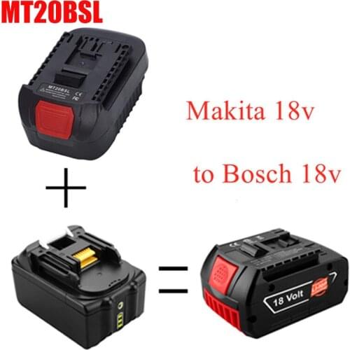 New MT20BSL Li-Ion Battery Converter Adapter for Makita 18V BL1830 BL1860 BL1850 BL1840 BL1820 Used To for Bosch 18V Tool