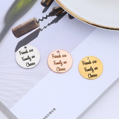 5pcs/Lot Stainless Steel Friends Are Family We Choose Letter DIY Charm Pendant for Making Necklace Bracelet 20mm