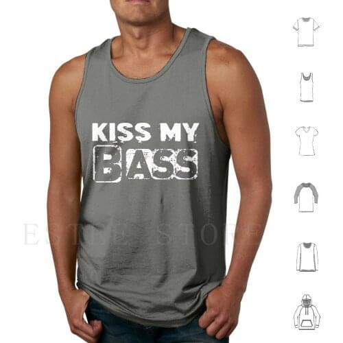 Kiss My Bass-Guitar Player Musician Instrumentalist Gift Tank Tops Vest Sleeveless Bass Bass Guitar Music Guitarist Electric
