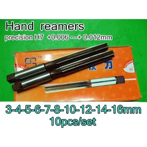 3mm 4mm 5mm 6mm 7mm 8mm 10mm 12mm 14mm 16mm 10pcs/set Hand reamers Reaming drill precision H7 +0.006 ---+ 0.012mm
