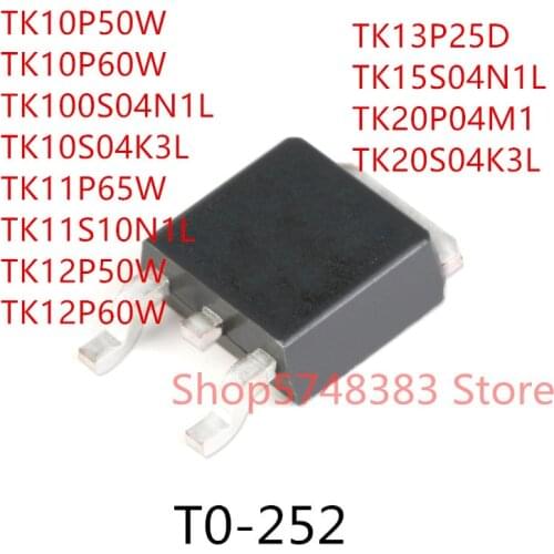 10PCS TK10P50W TK10P60W TK100S04N1L TK10S04K3L TK11P65W TK11S10N1L TK12P50W TK12P60W TK13P25D TK15S04N1L TK20P04M1 TK20S04K3L