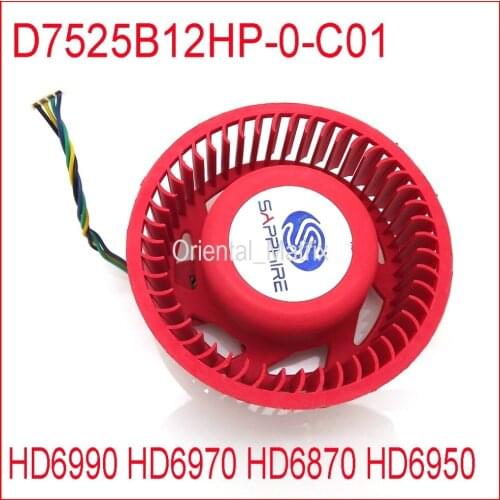 Free Shipping D7525B12HP-0-C01 12V 0.94A For Sapphire HD6870 HD6950 HD6990 HD6970 Graphics Card Cooling Fan 4Pin 4Wire